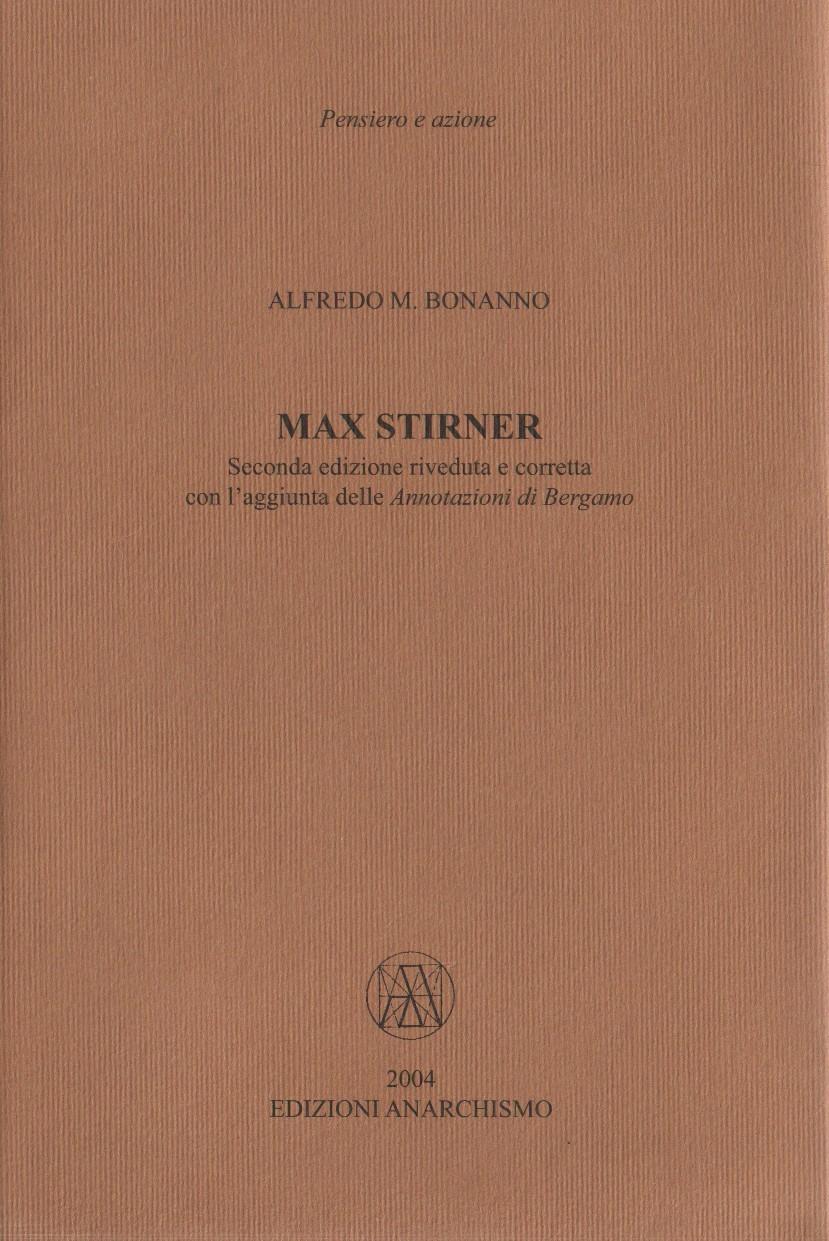 Max Stirner, by Alfredo Bonanno