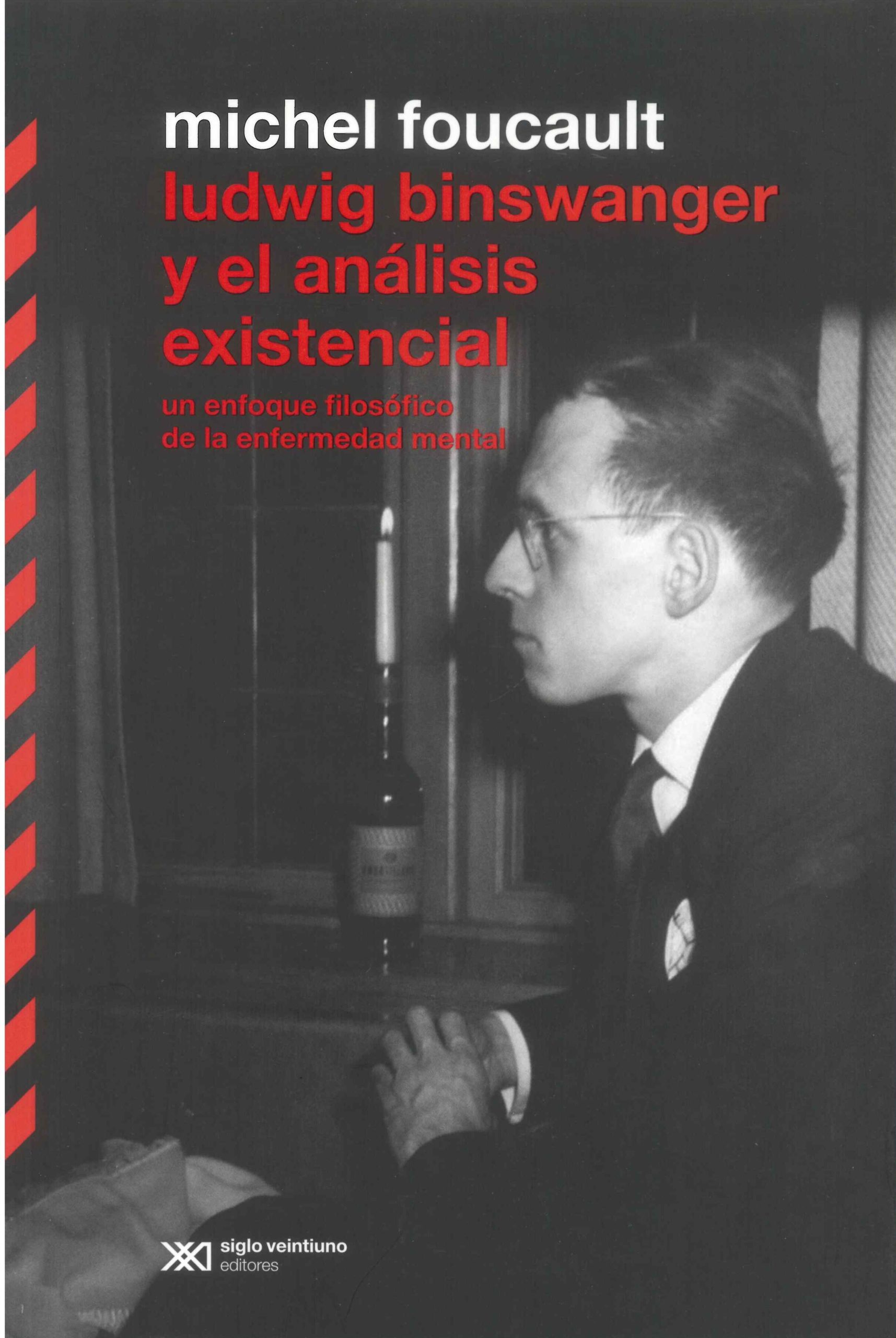 Chapter Summaries of “Michel Foucault – Ludwig Binswanger y el análisis existencial. Un enfoque filosófico de la enfermedad mental”